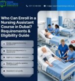 Eligibility and Requirements to Join a Nursing Assistant Course in Dubai